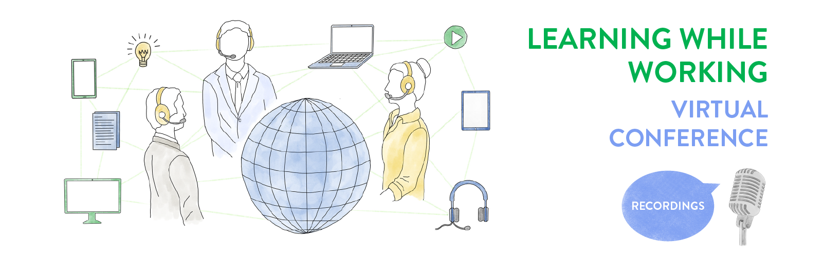 The learning while working virtual conference ondemand recordings